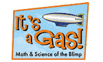 It's a Gas! Math and Science of the Blimp